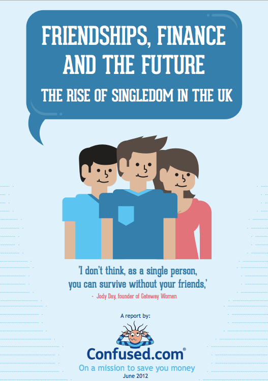 Friendship, Finance & The Future - The Rise of Singledom in the UK - with quotes from Jody Day of Gateway Women Friendship, Finance & The Future - The Rise of Singledom in the UK - with quotes from Jody Day of Gateway Women