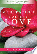 Meditation for the Love of It